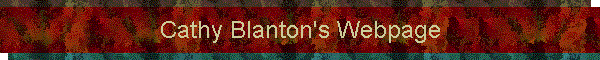 Cathy Blanton's Webpage